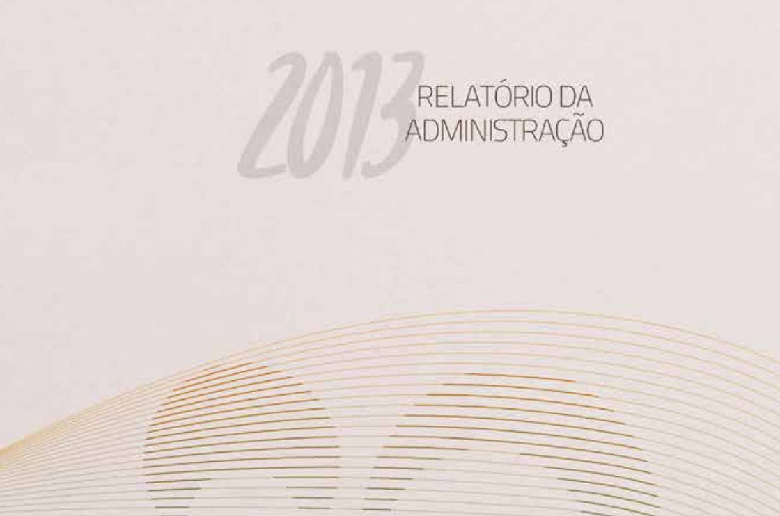 Relat&oacute;rio da Administra&ccedil;&atilde;o 2013