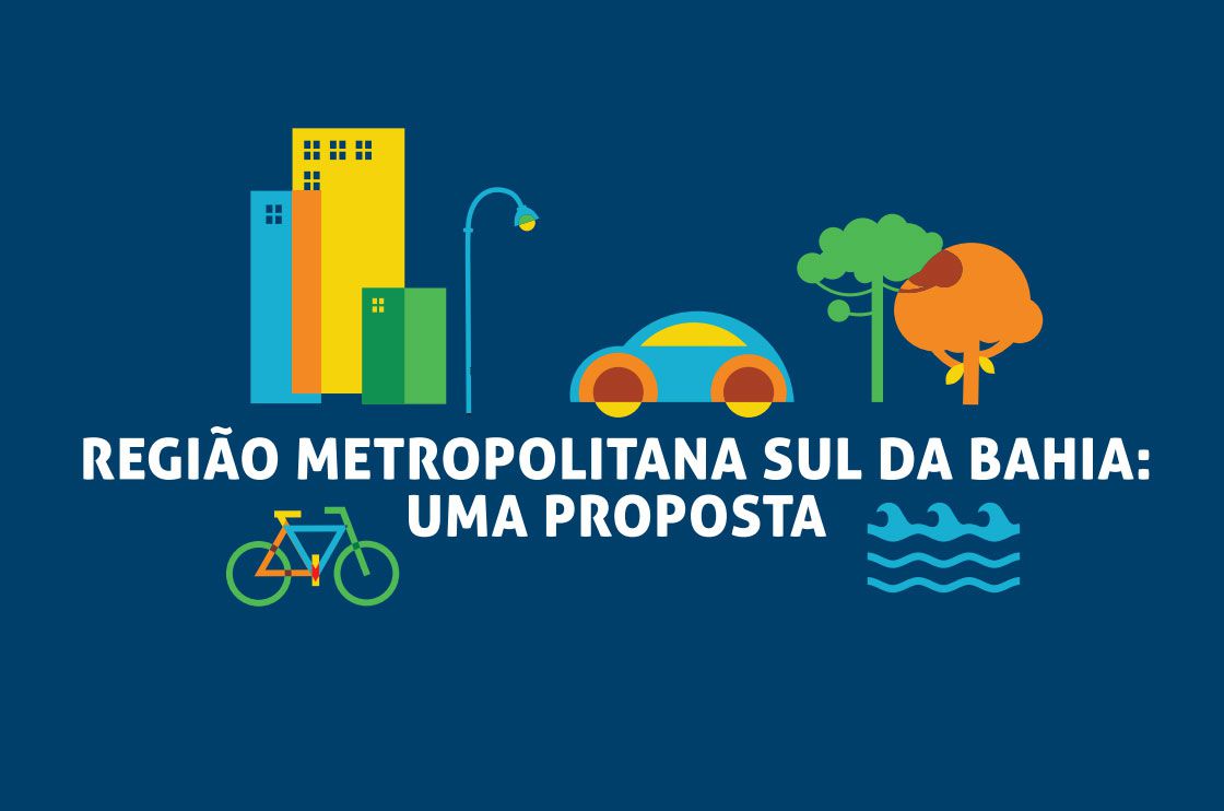 Regi&atilde;o Metropolitana Sul da Bahia: Uma Proposta