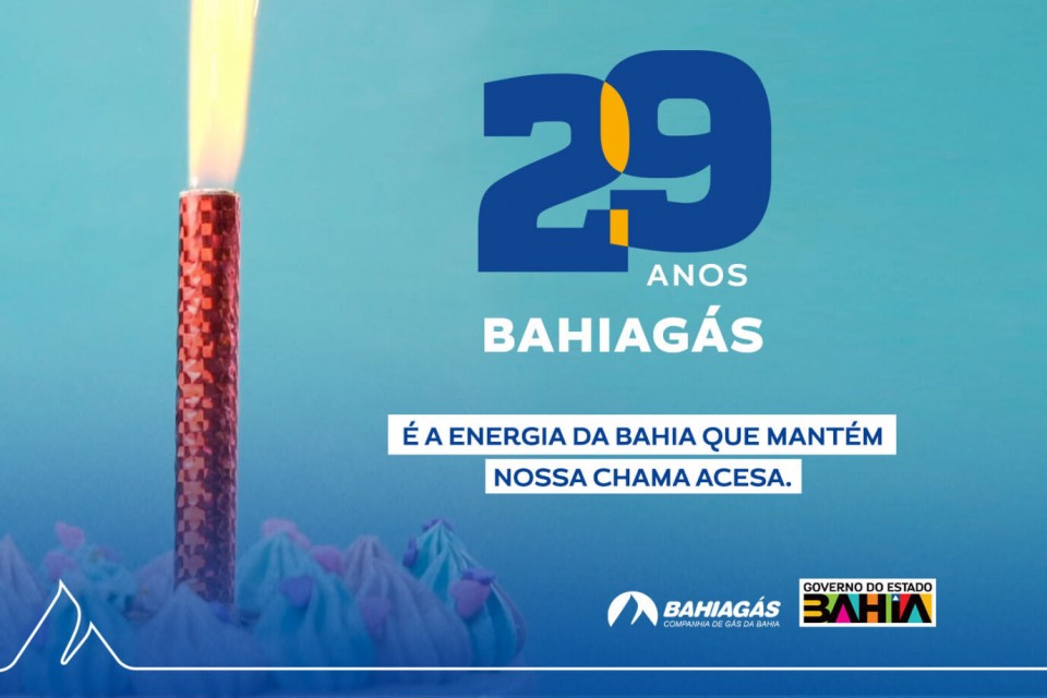 Bahiagás celebra 29 anos de sucesso e realizações